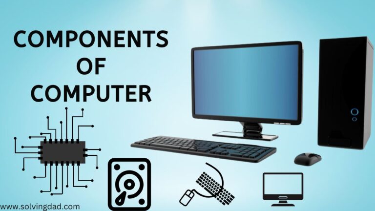 Components of Computer and their Interconnection - Solving Dad