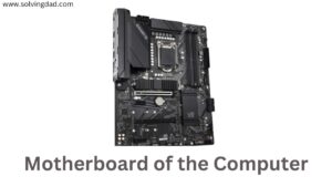 Components of Computer and their Interconnection - Solving Dad