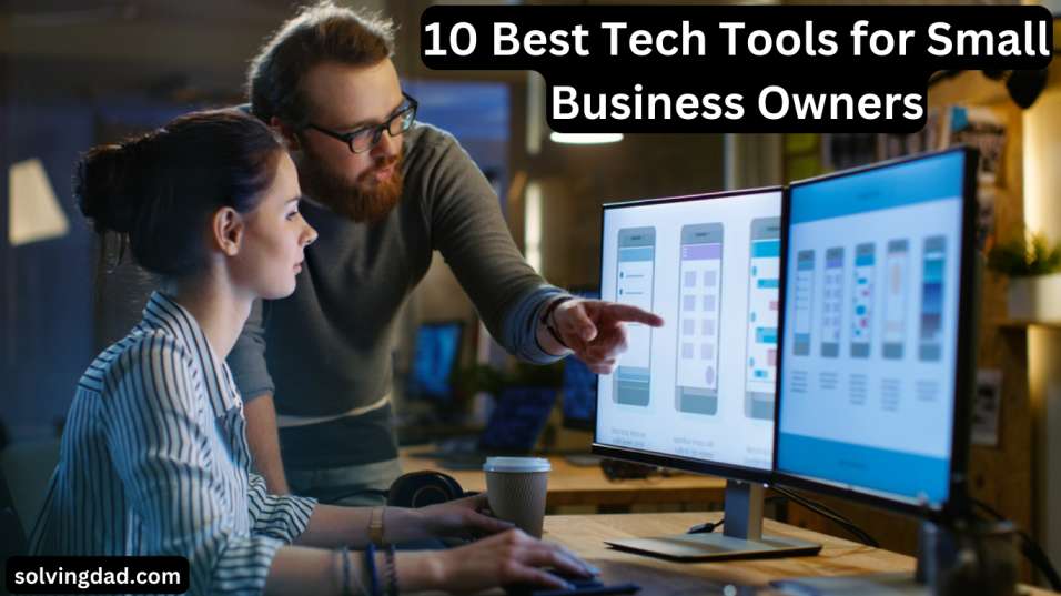 10 Best Tech Tools for Small Business Owners