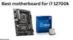 Best motherboard for i7 12700k