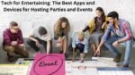 Tech for Entertaining The Best Apps and Devices for Hosting Parties and Events