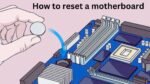 How to reset a Motherboard