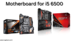 Motherboard for i5 6500