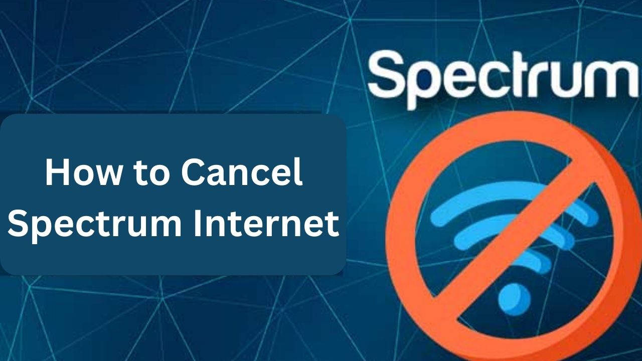 How to Cancel Spectrum Internet