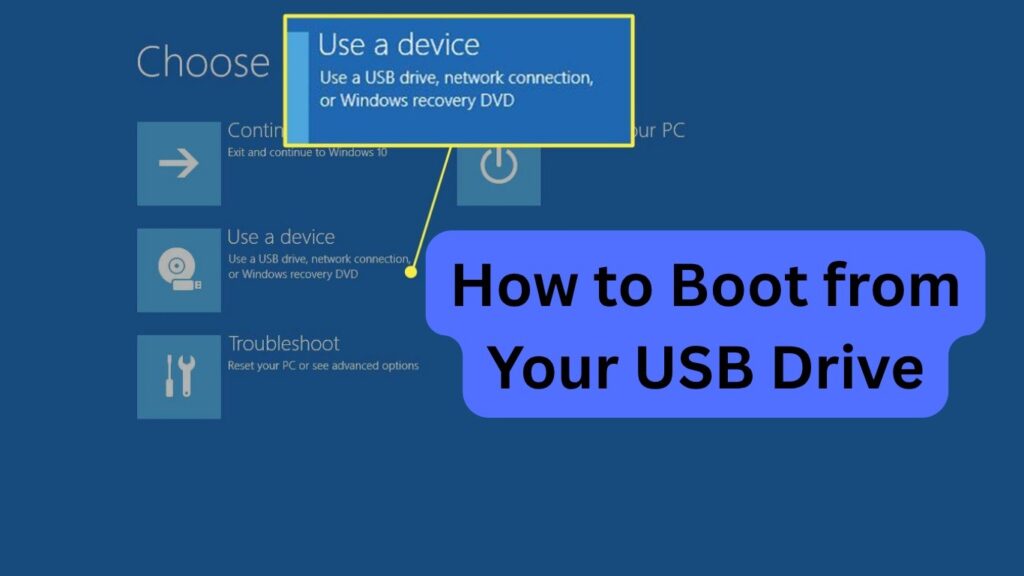 How to Boot from Your USB Drive