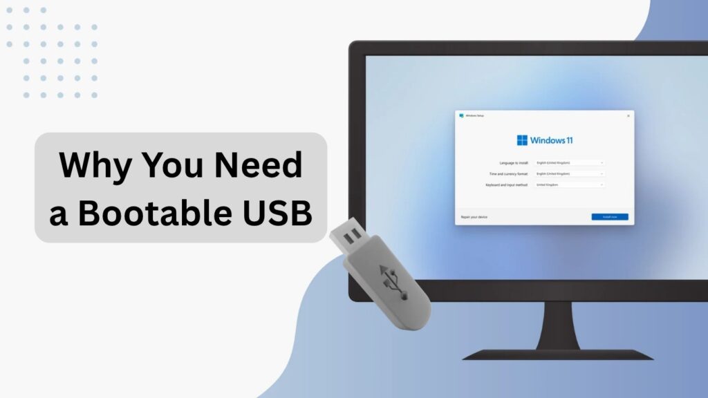 Why You Need a Bootable USB