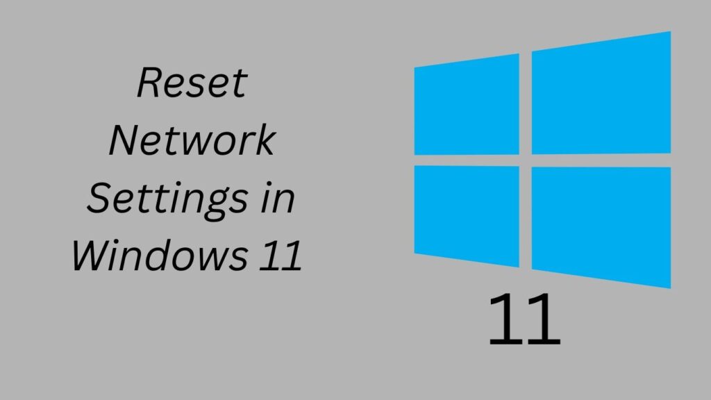 How to Reset Network Settings in Windows 11 Without Losing Files