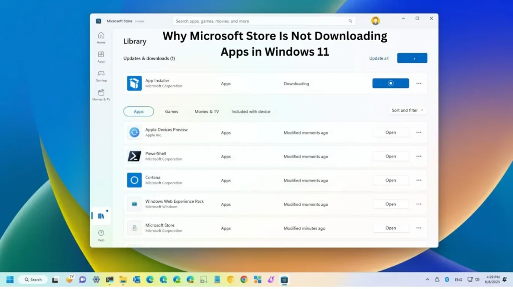 Why Microsoft Store Is Not Downloading Apps in Windows 11