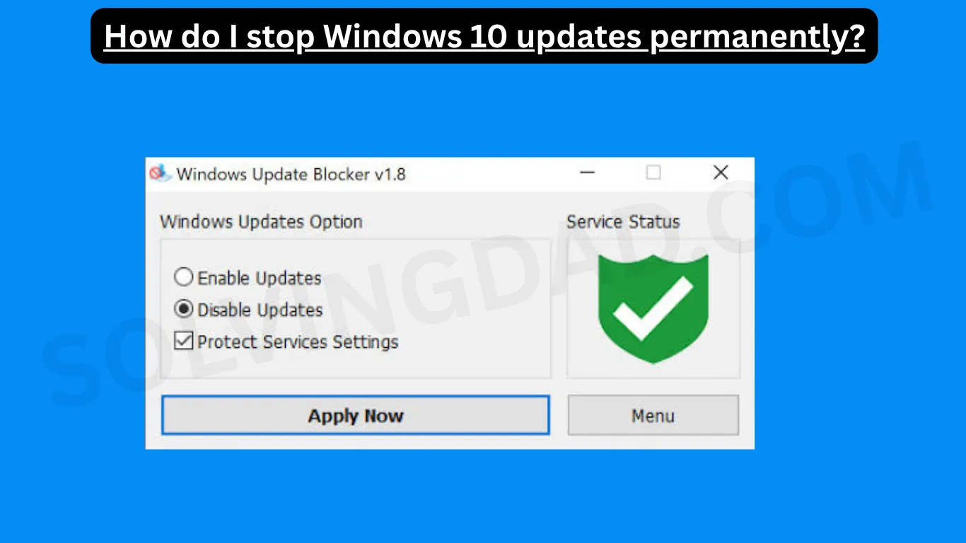 How do I stop Windows 10 updates permanently